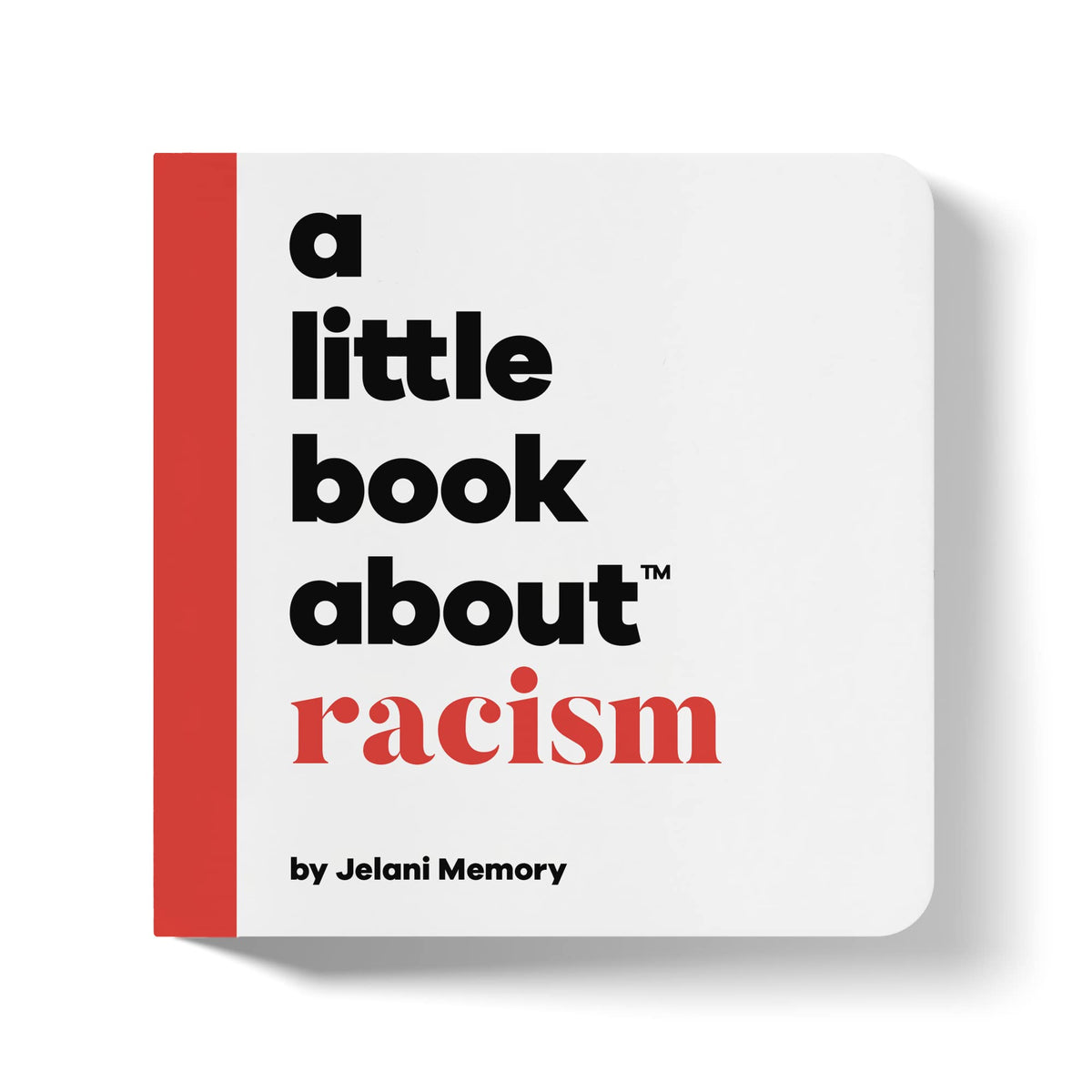 A Little Book About Racism