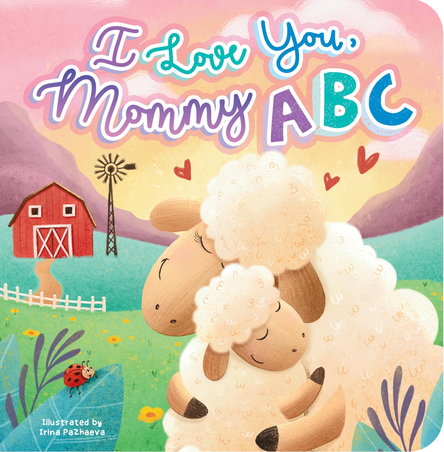 Little Hippo Books I Love You Mommy ABC Kid's Books Ages 1-3 I Best Kid's Books & Board Books I Educational Children's Book I Best Kid's Book for Fun, Love, Family & Early Reading Skills