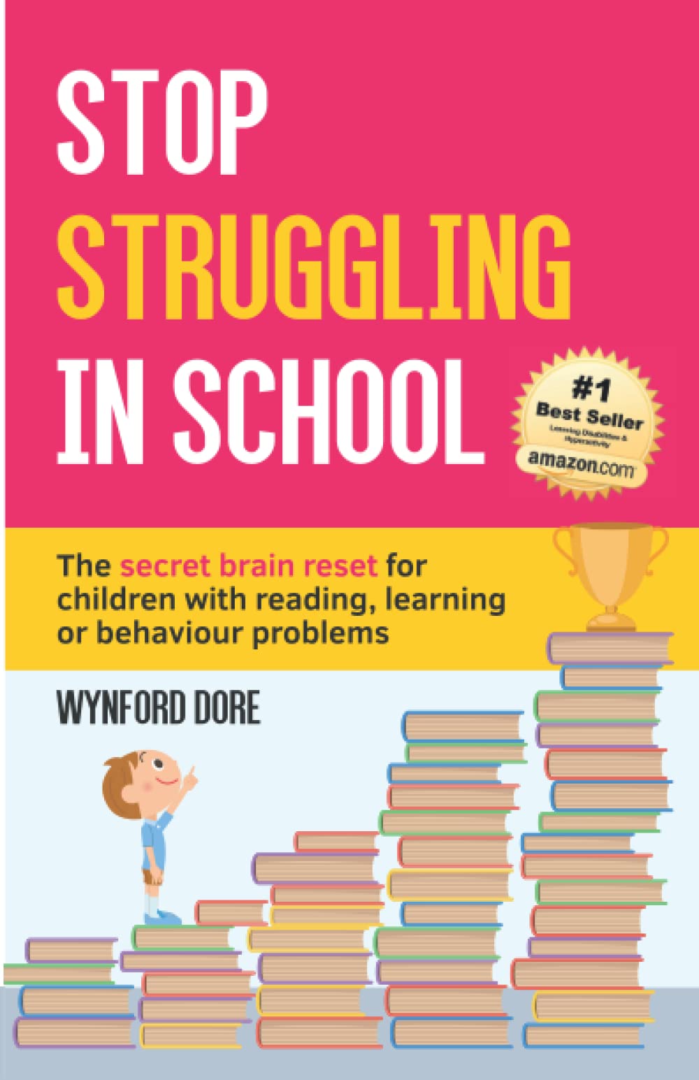 Stop Struggling In School: The secret brain reset for children with reading, learning or behaviour problems