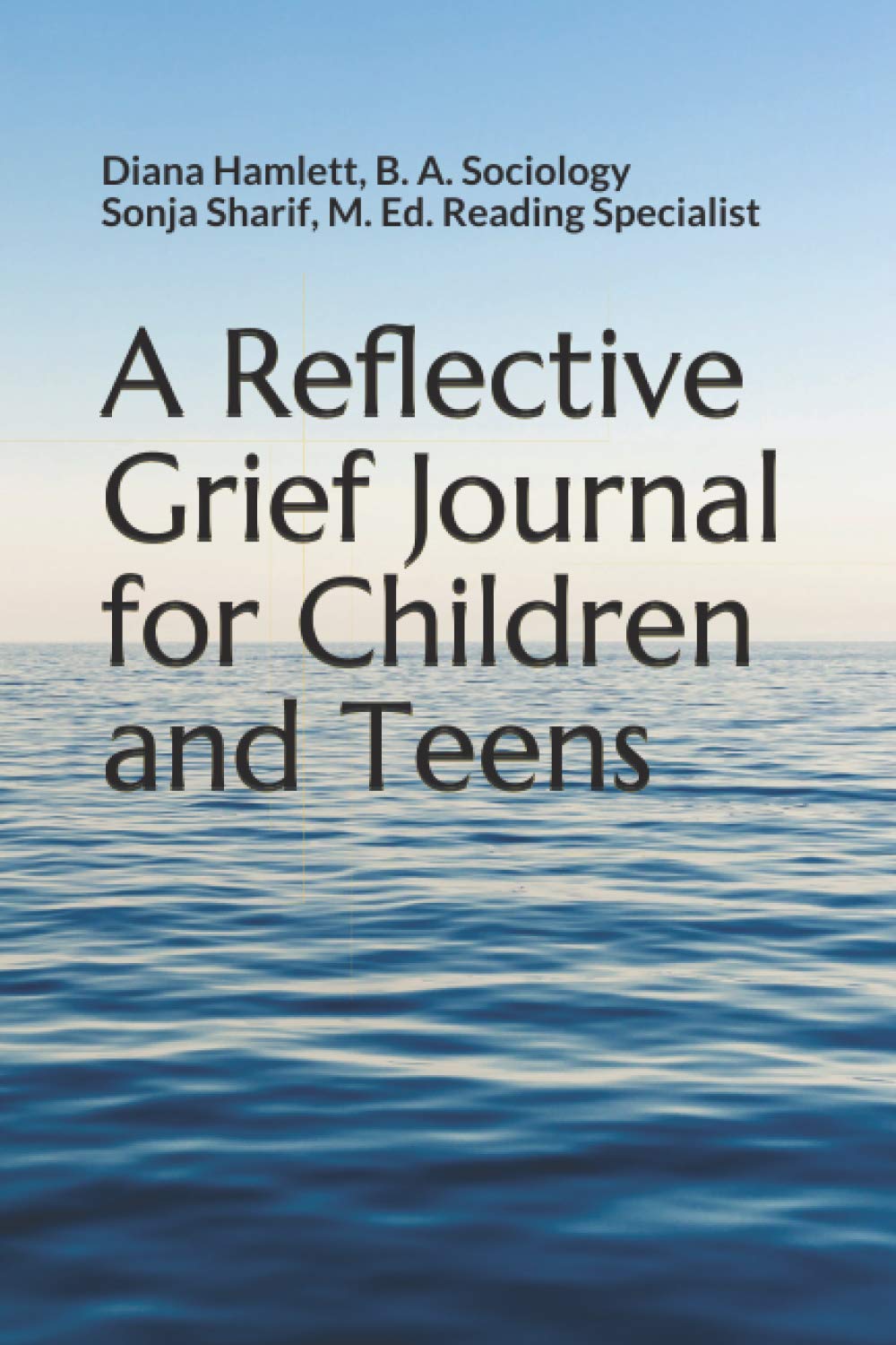 A Reflective Grief Journal for Children and Teens (Children & Teens Grief Journals)