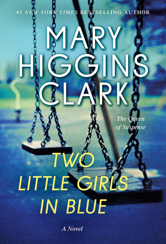 TWO LITTLE GIRLS IN BLUE: A NOVE