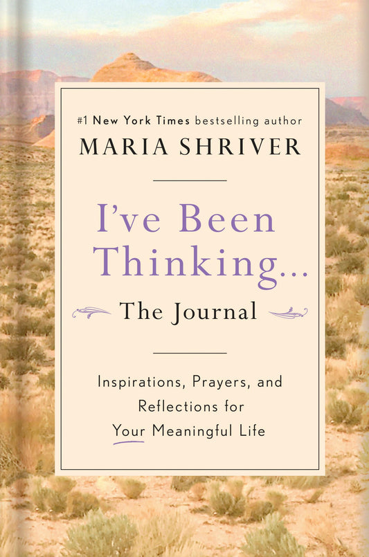 I've Been Thinking . . . The Journal: Inspirations, Prayers, and Reflections for Your Meaningful Life