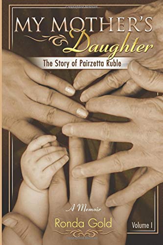 My Mother's Daughter: The Story of Pairzetta Ruble