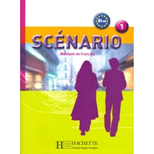 Scenario 1: Methode De Francais A1>A2 (French Edition)