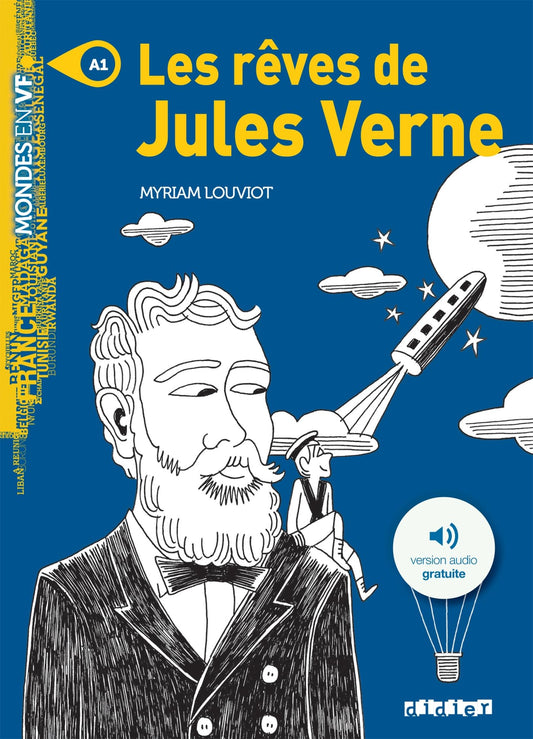 Mondes en VF - Les rêves de Jules Verne - Niv. A1 - Livre + audios (French Edition)