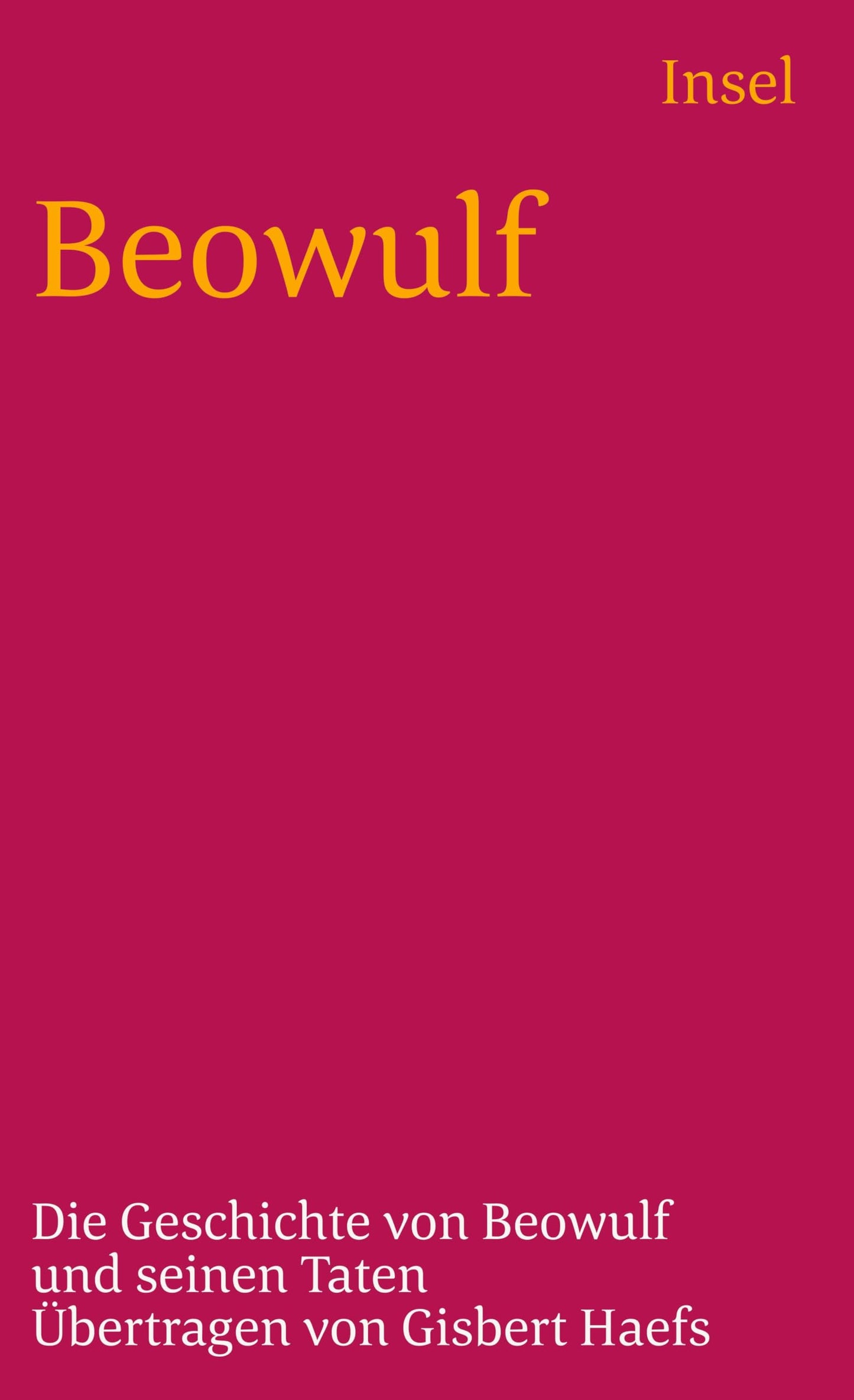 Beowulf: Die Geschichte von Beowulf und seinen Taten