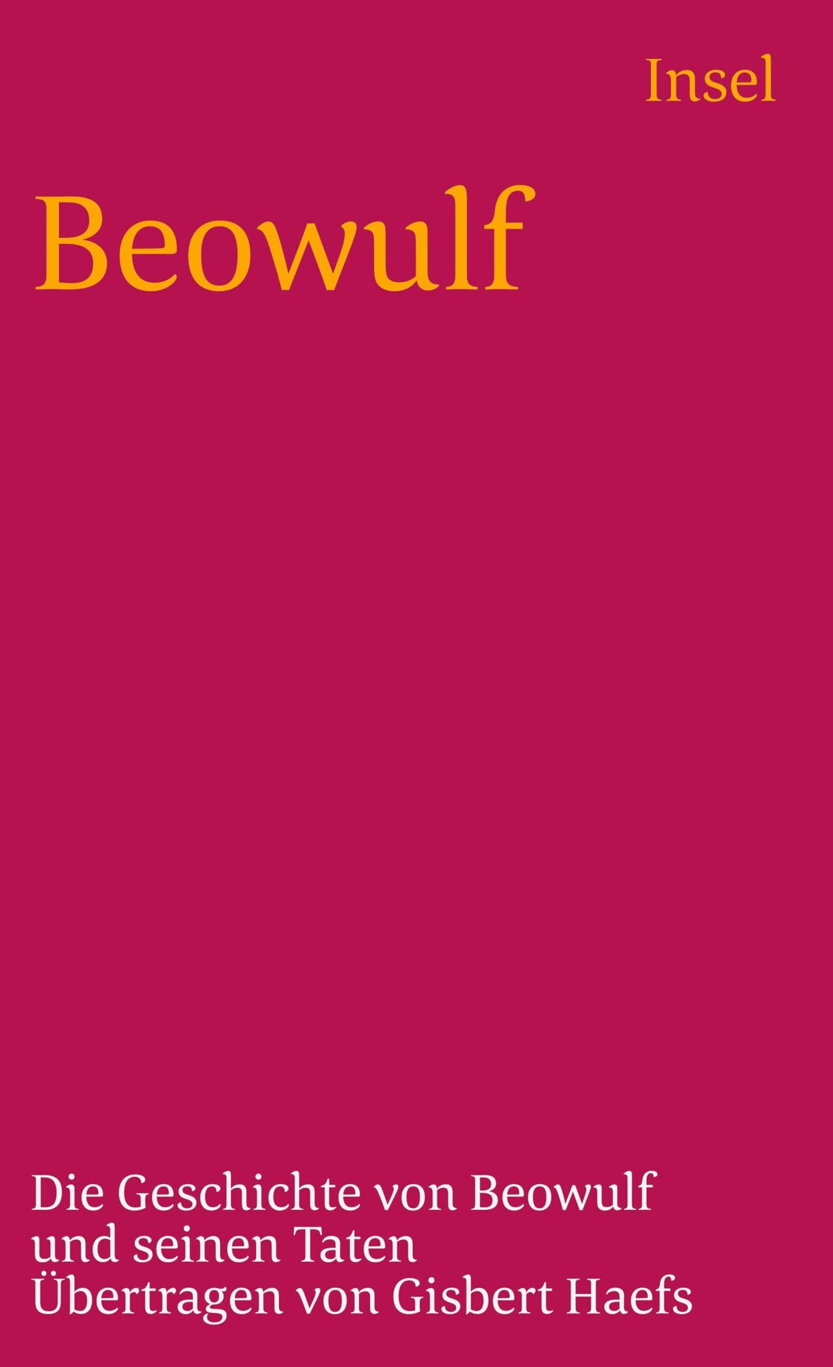 Beowulf: Die Geschichte von Beowulf und seinen Taten