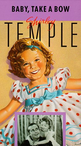 Shirley Temple: Baby Take a Bow [VHS]