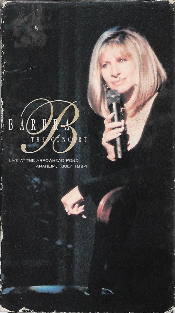 Barbra - The Concert : Live at Arrowhead Pond [VHS]