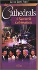 The Cathedrals: A Farewell Celebration [VHS]