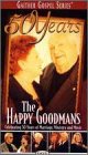 50 Years The Happy Goodmans
