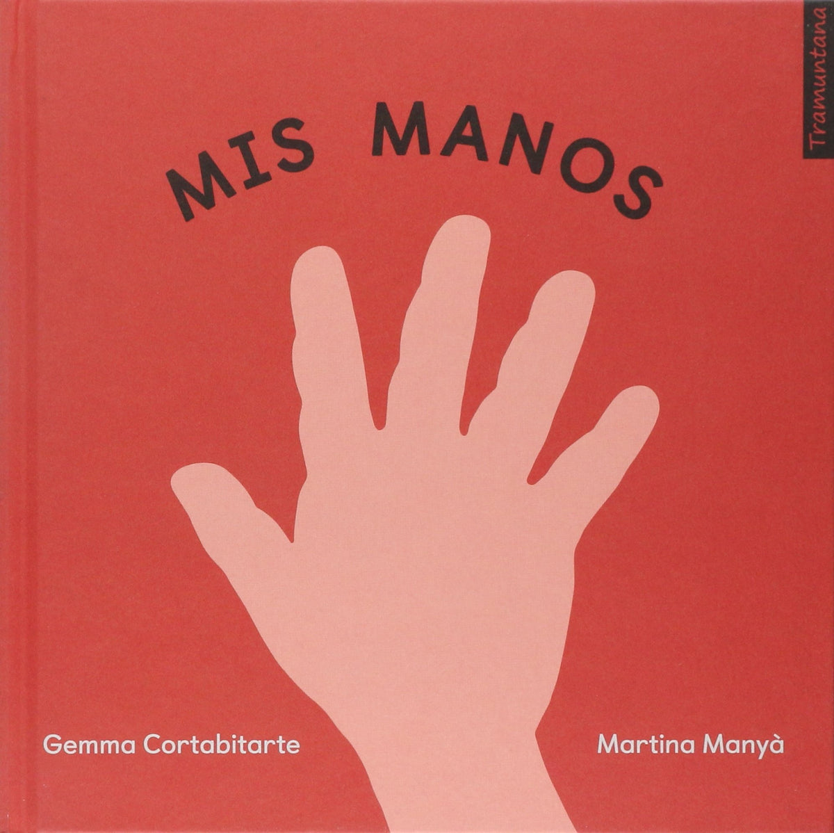 MIS MANOS (Tramuntana) (Spanish Edition)