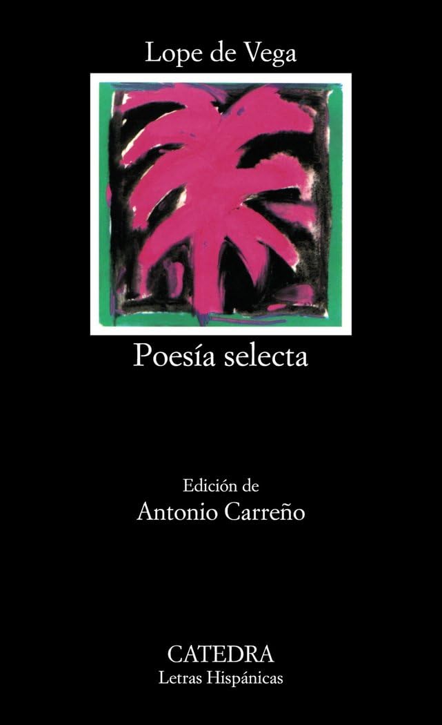 Poesía selecta (Letras Hispánicas / Hispanic Literature) (Spanish Edition)