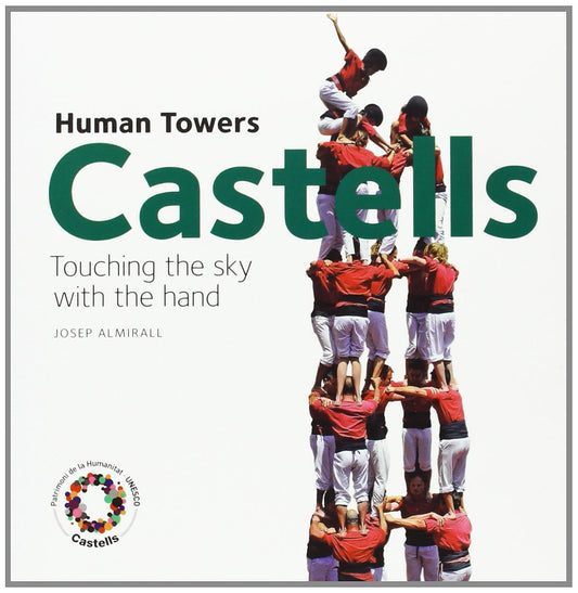 Castells: Human Towers,Touching the Sky with the Hand