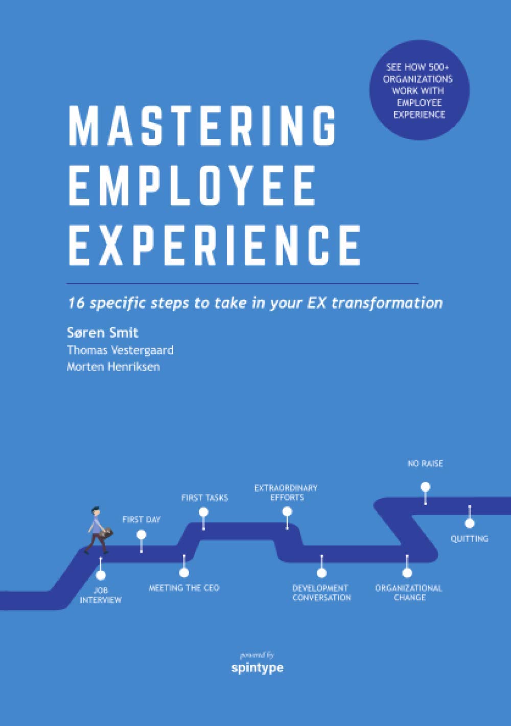 Mastering Employee Experience – 16 specific steps to take in your EX transformation