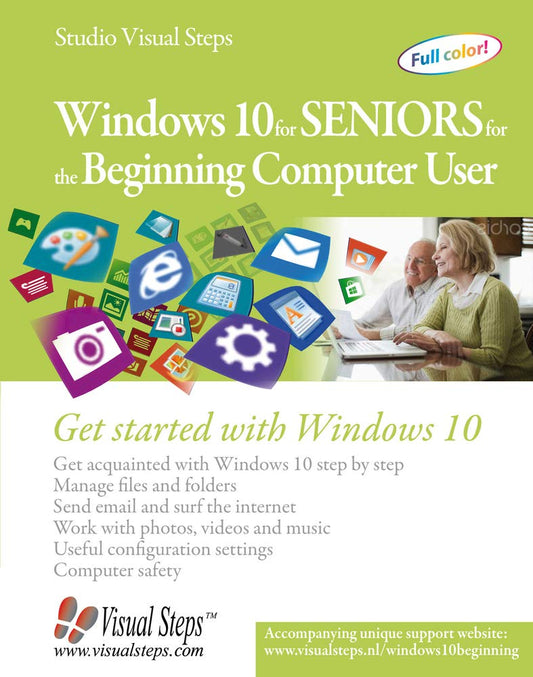 Windows 10 for Seniors for the Beginning Computer User: Get Started with Windows 10 (Computer Books for Seniors series)
