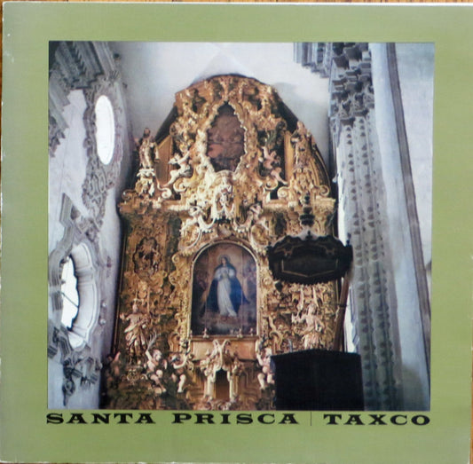 Santa Prisca, Taxco (Spanish Edition)