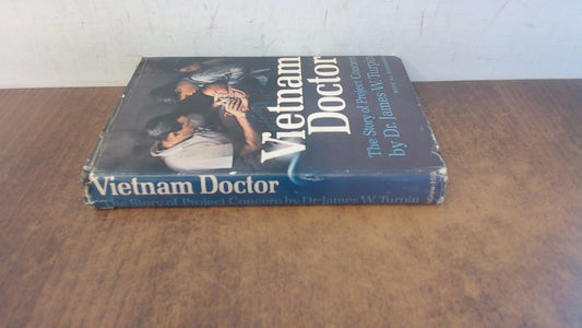 Vietnam doctor; the story of Project Concern