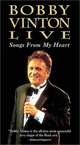 Bobby Vinton Live: Songs From My Heart [VHS]