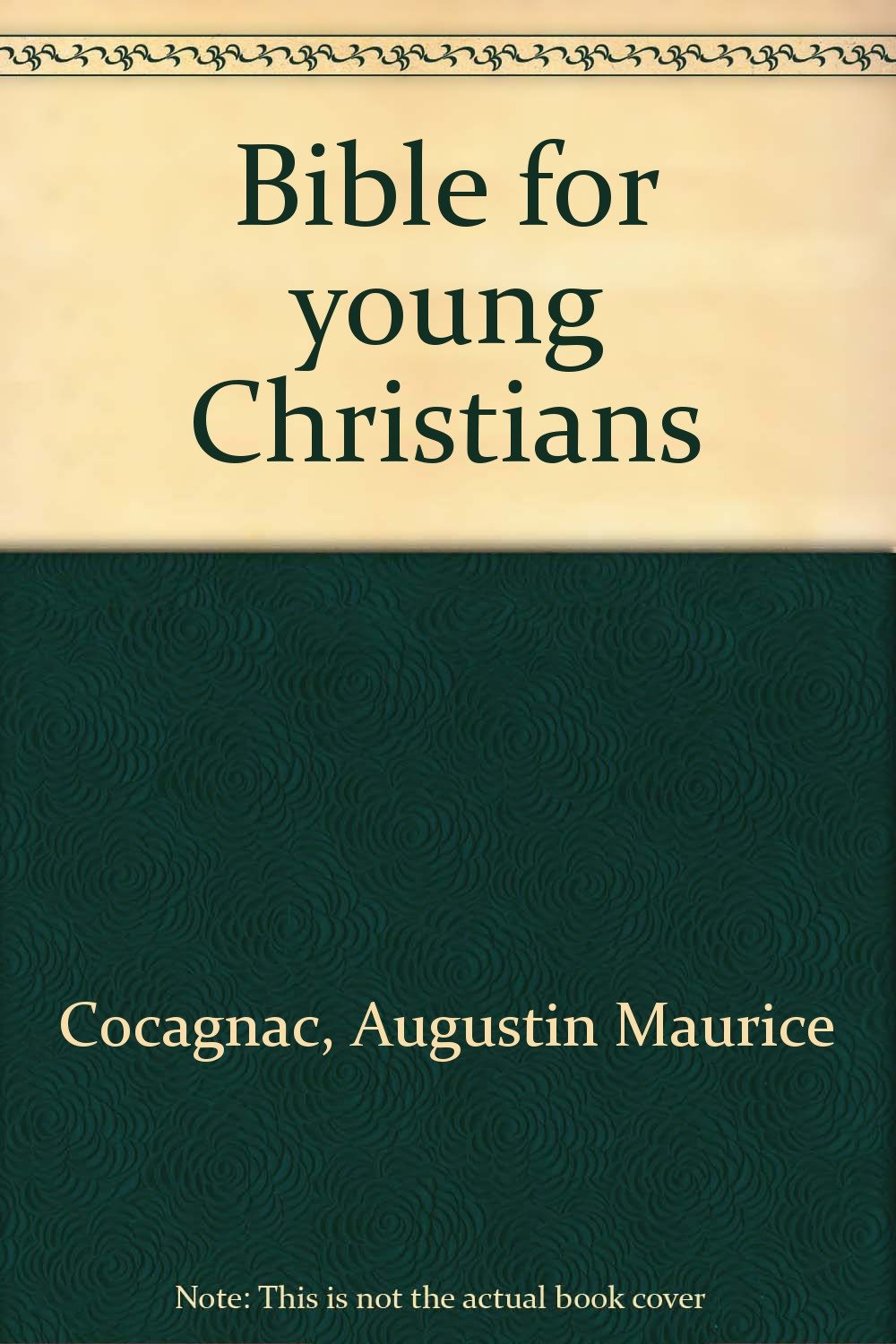 Bible for Young Christians - The New Testament