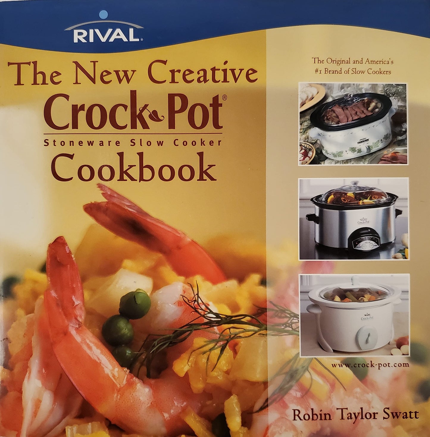 The New Creative Crock-Pot Stoneware Slow Cooker Cookbook