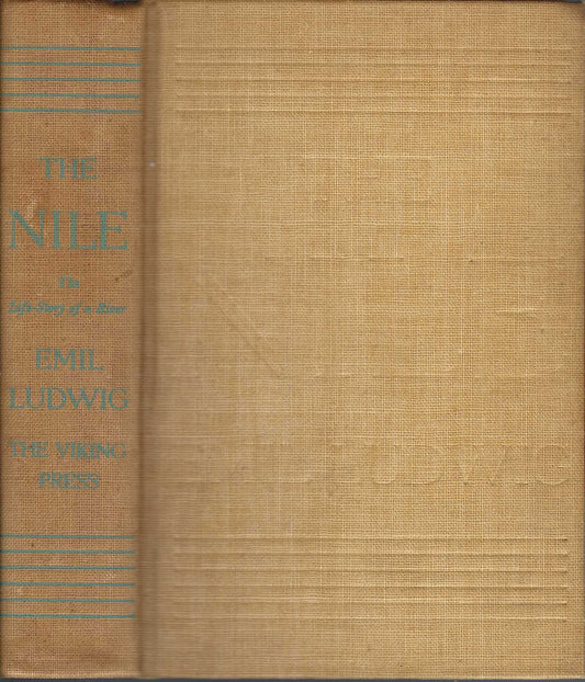 THE NILE: THE LIFE-STORY OF A RIVER