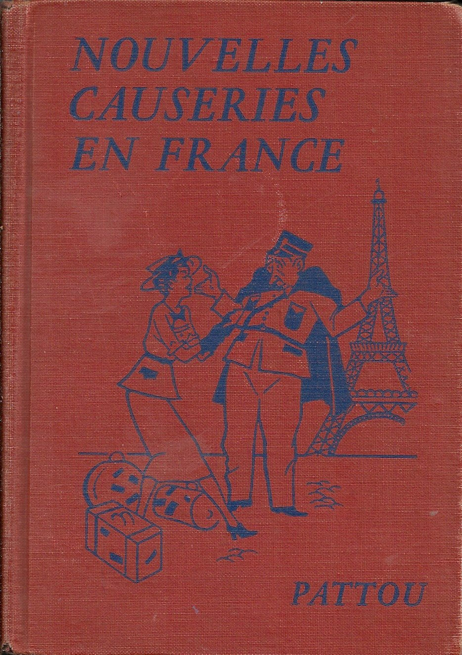 Nouvelles causeries en France;: Conversation book with grammatical notes, (Heath's modern language series)