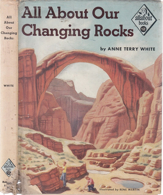 All about our changing rocks; (Allabout books, 12)