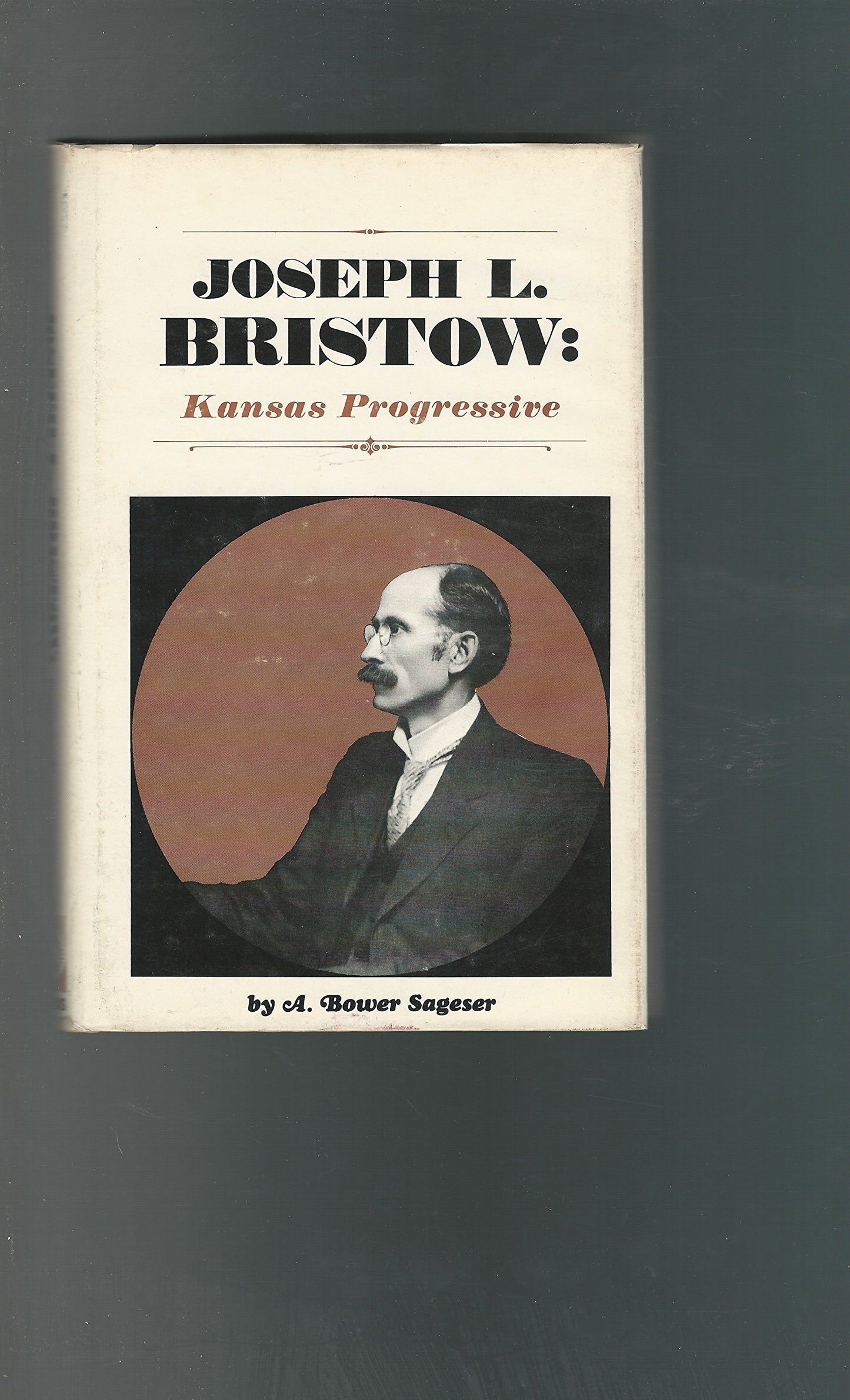 Joseph L. Bristow: Kansas progressive