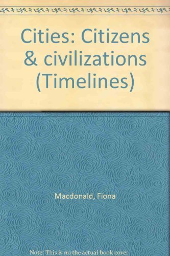 Cities: Citizens & civilizations (Timelines)