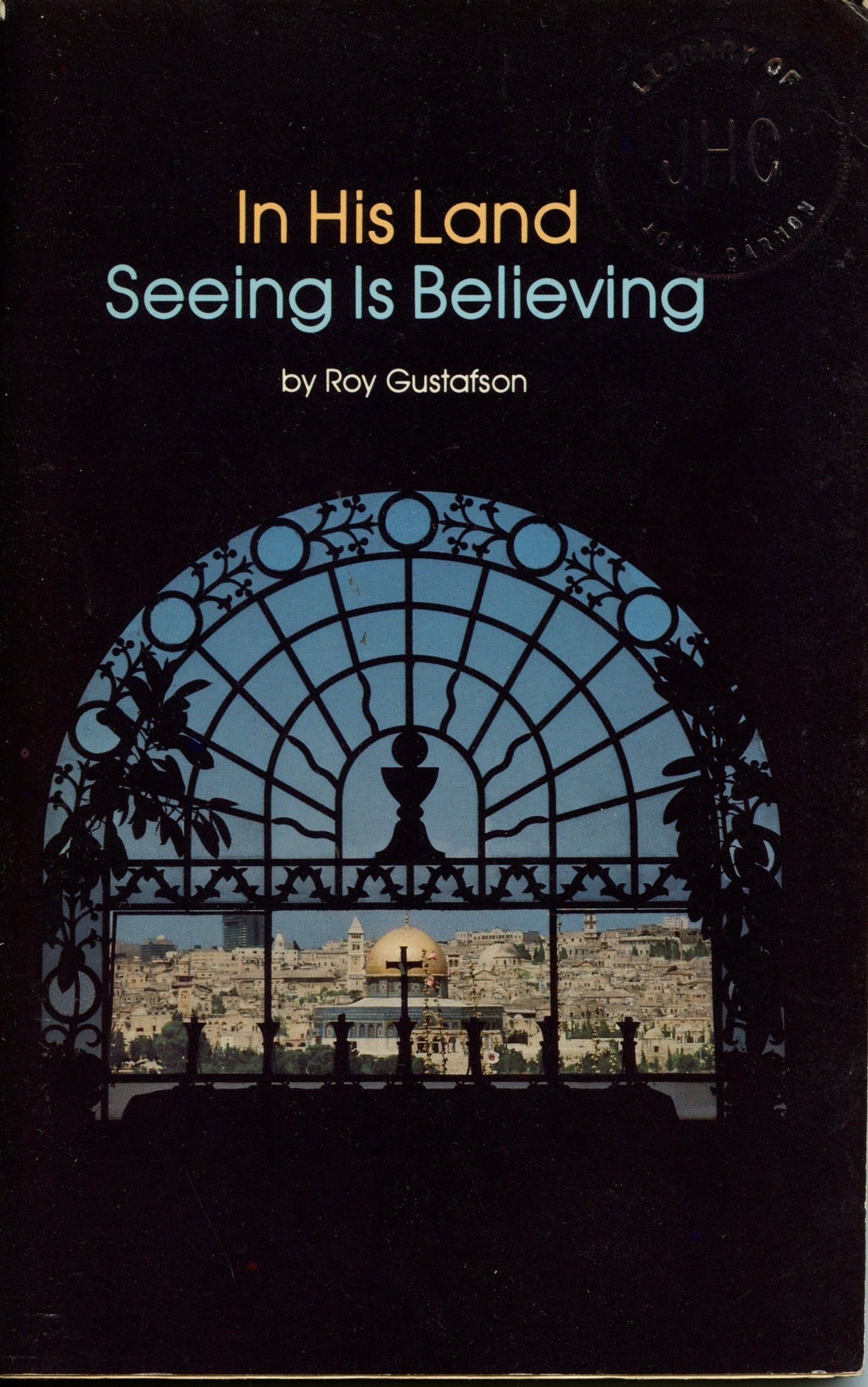 In His land seeing is believing