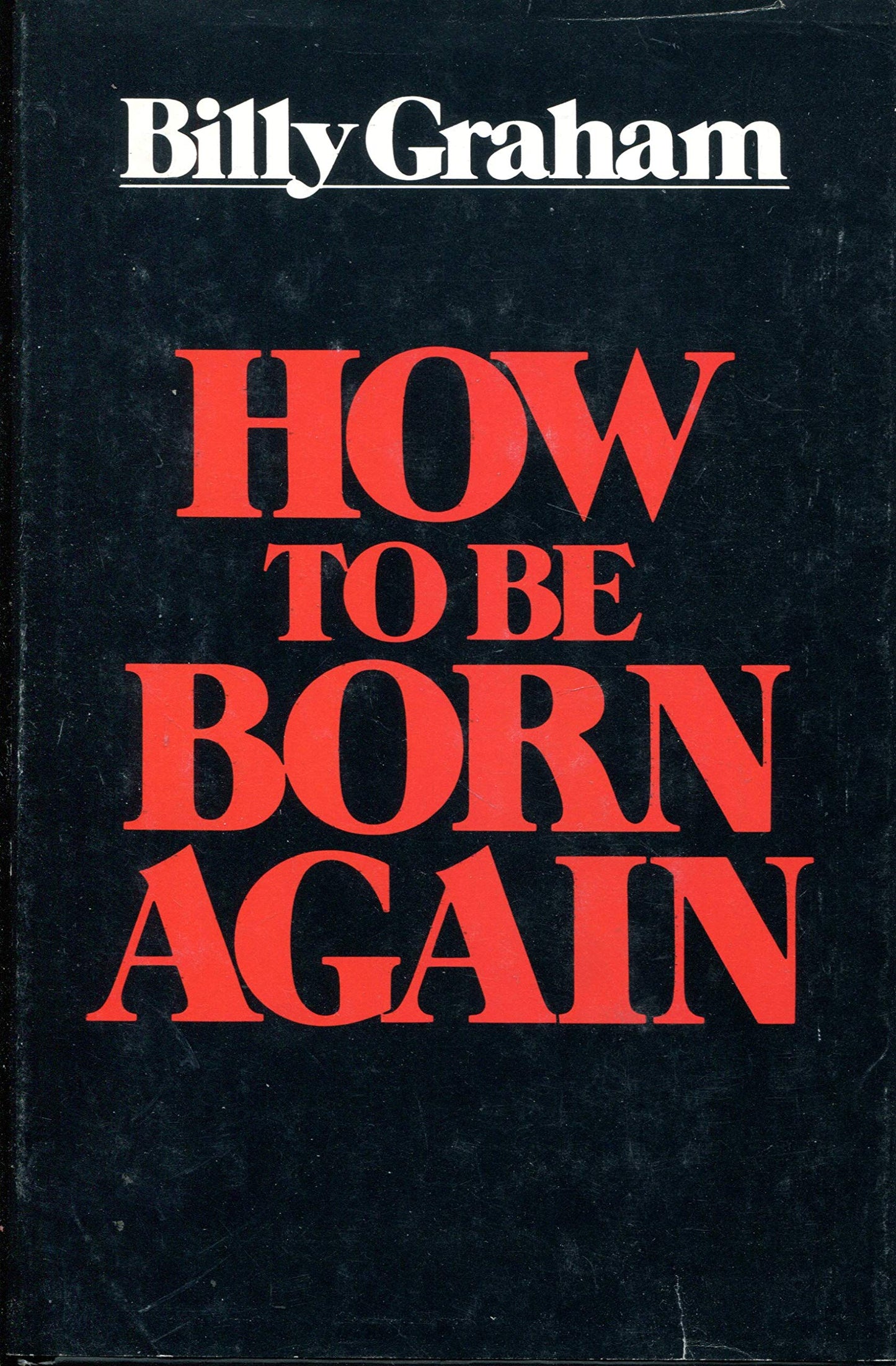 How to be born again: Response manual