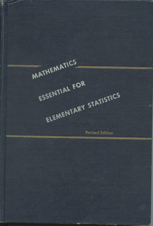 Mathematics essential for elementary statistics;: A self-teaching manual