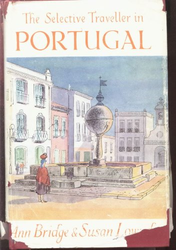 The selective traveller in Portugal,