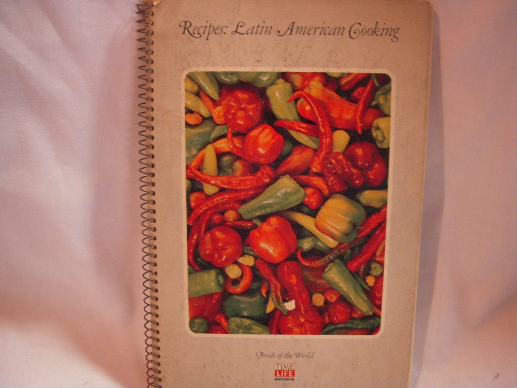 Recipes: Latin American Cooking (Foods of the World)