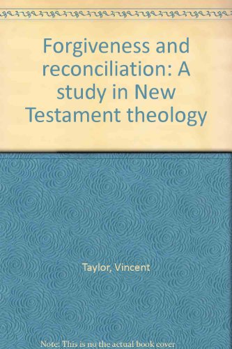 Forgiveness and reconciliation: A study in New Testament theology