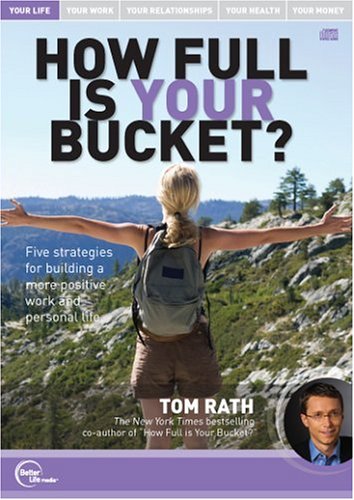 Tom Rath Live - How Full Is Your Bucket