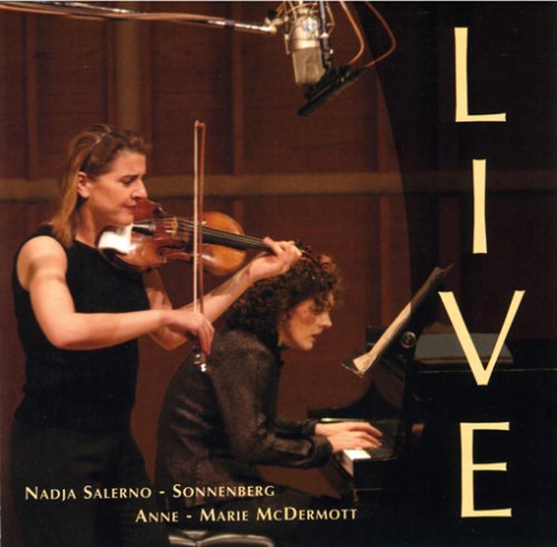 Live  Nadja Salerno-Sonnenberg & Anne-Marie McDermott