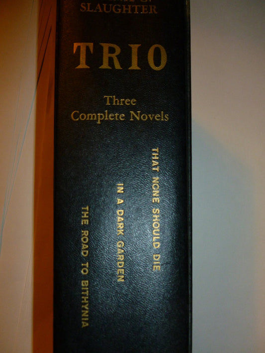 trio: that none should die; in a dark garden; the road to bithynia