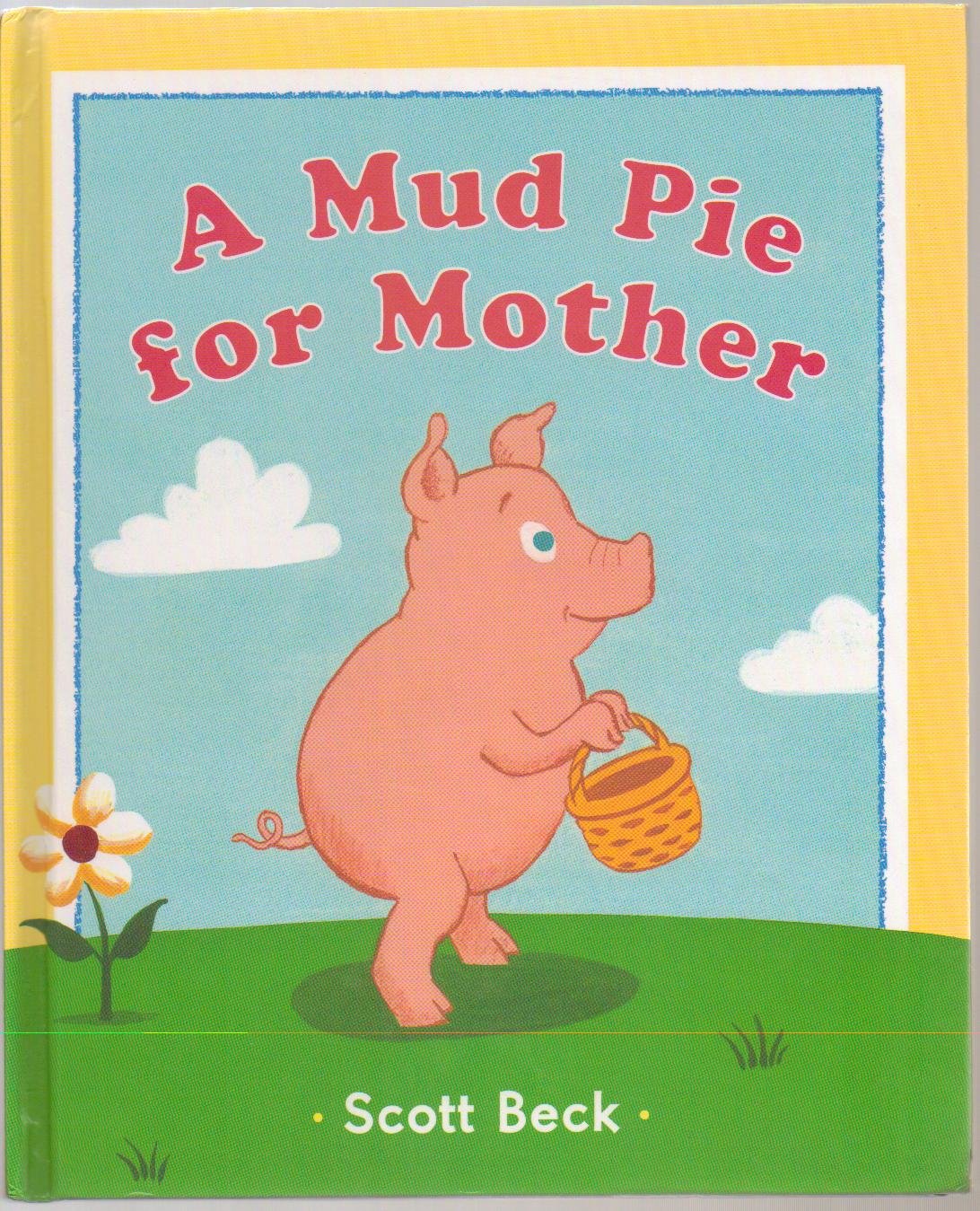 A Mud Pie for Mother