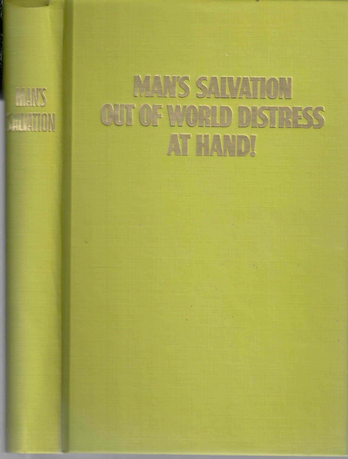 Man's Salvation out of World Distress at Hand!