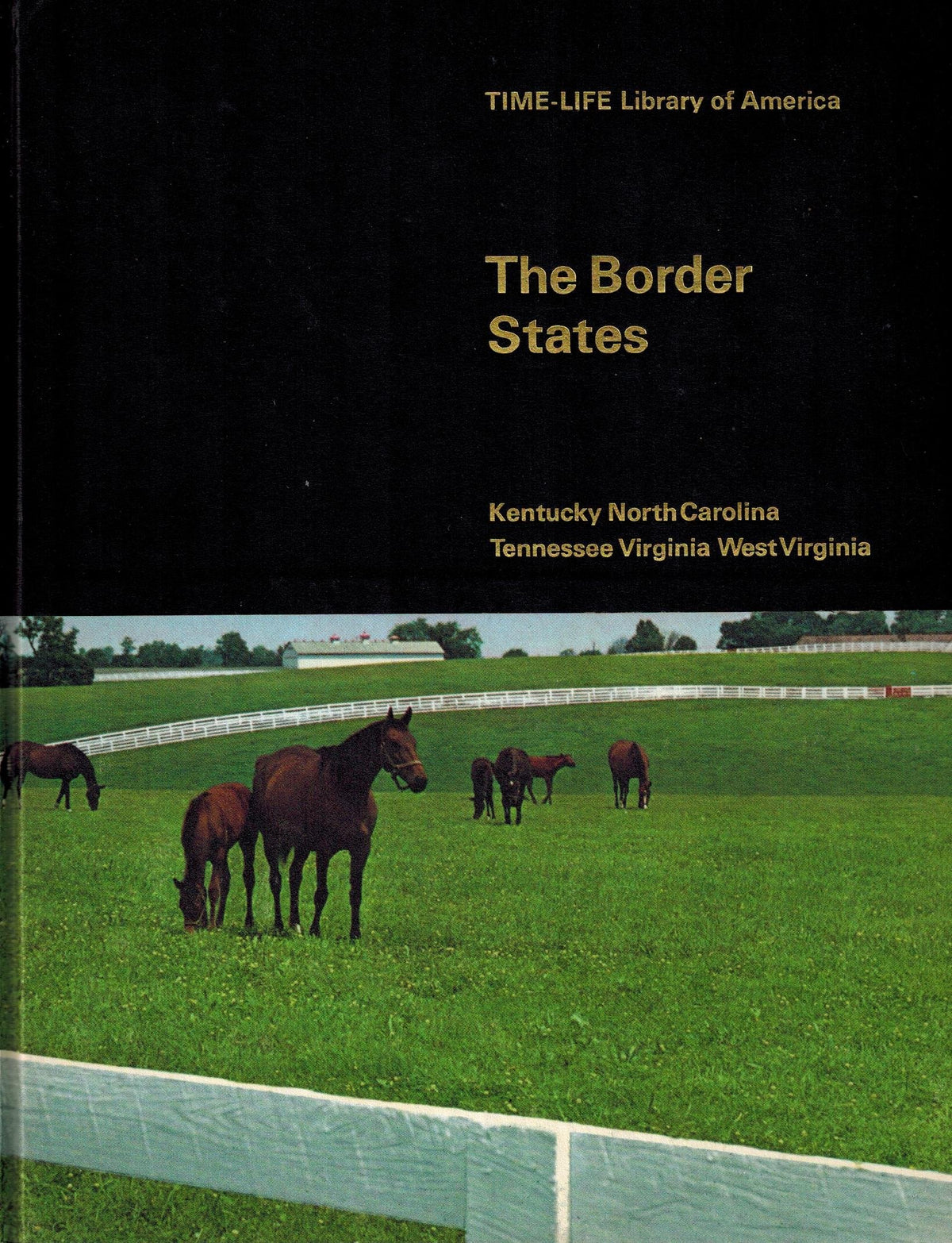 The Border States - Time-life Library of America (Library of America)
