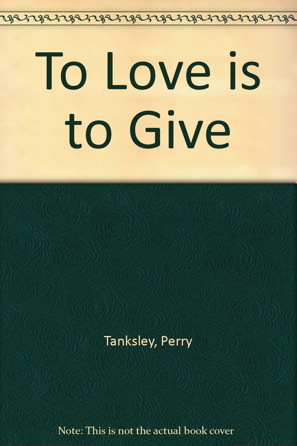 To Love is to Give