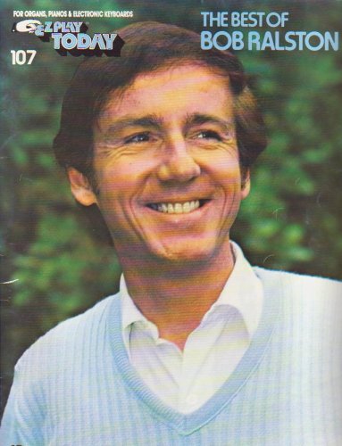 The Best of Bob Ralston (E-Z Play Today #107)