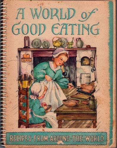 A World of good Eating
