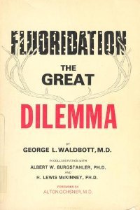 Fluoridation: The Great Dilemma