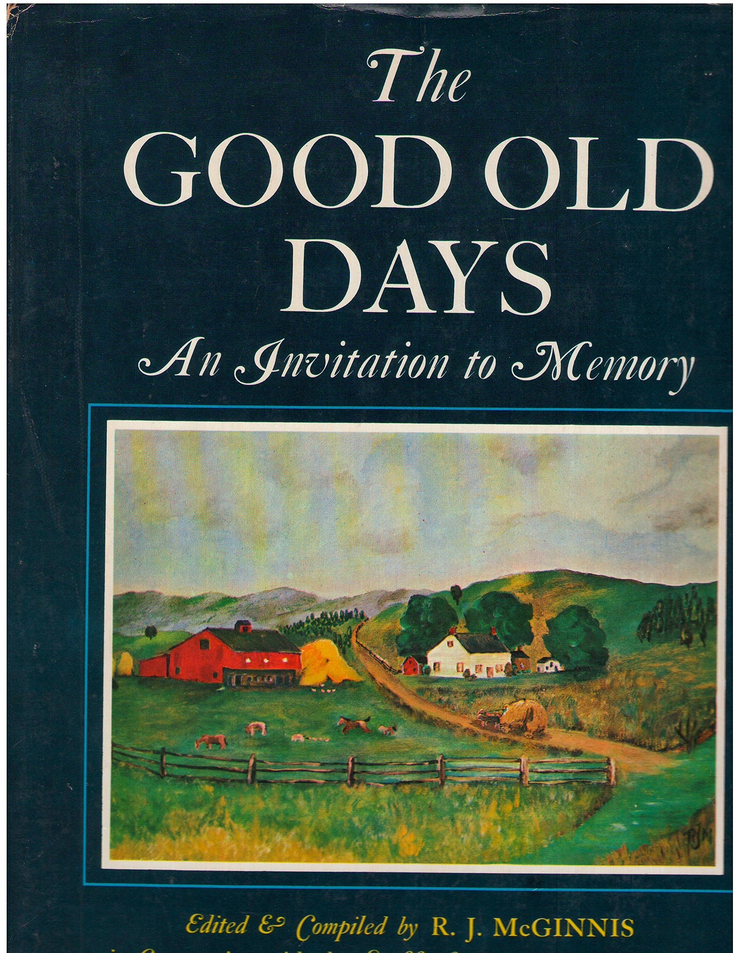 The Good Old Days: An Invitation to Memory