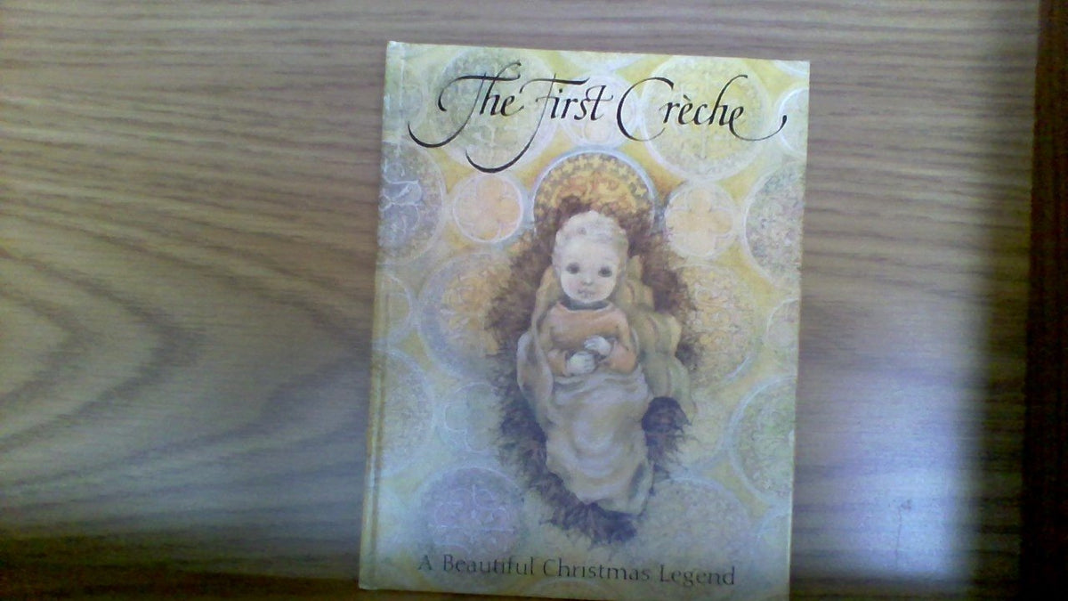 The First Creche...a Beautiful Christmas Legend