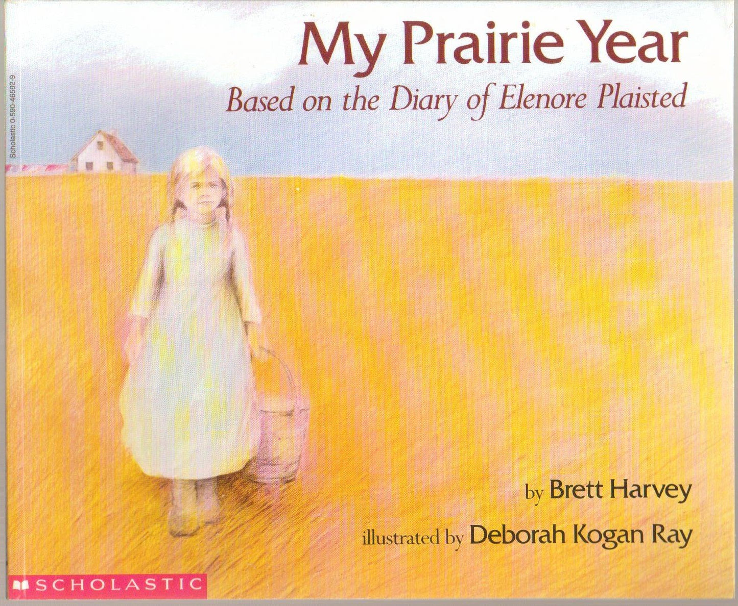 MY PRAIRIE YEAR Based on the Diary of Elenore Plaisted