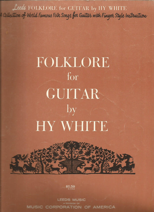 Folklore for Guitar: A Collection of World Famous Folk Songs for Guitar with Finger Style Instruction